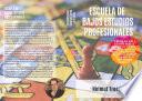 Escuela De Bajos Estudios Profesionales