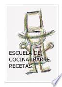 ESCUELA DE COCINA IBARRE. RECETAS.