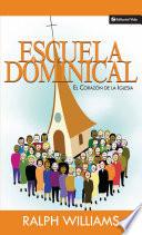 Escuela dominical el corazón de la iglesia