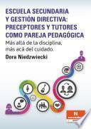 Escuela secundaria y gestión directiva: preceptores y tutores como pareja pedagógica