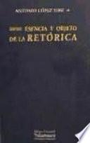 Esencia y objeto de la retórica
