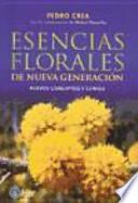 Esencias florales de nueva generacion / Flower Essences of new generation