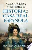 Eso no estaba en mi libro de historia de la casa real española
