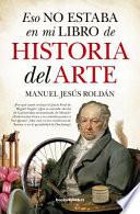 Eso No Estaba En Mi Libro de Historia del Arte