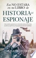 Eso no estaba en mi libro de historia del espionaje