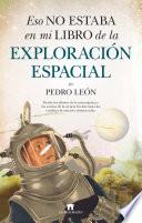 Eso no estaba en mi libro de la exploración espacial