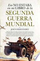 Eso No Estaba En Mi Libro de la Segunda Guerra Mundial (Bolsillo)