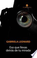 Eso que llevas detrás de tu mirada