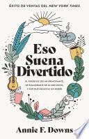 Eso suena divertido