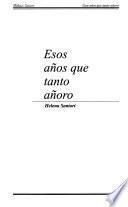 Esos años que tanto añoro