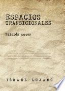 Espacios transicionales. Edición autor