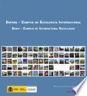 España - campus de excelencia internacional = Spain - campus of international excellence