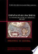 España en el Pacífico, la colonia de las Islas Carolinas (1885-1899)