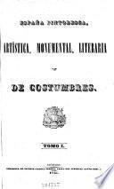 Espana pintoresca, artistica, monumental, literaria