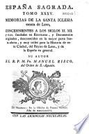 España Sagrada. Theatro geographico-historico de la iglesia de España. Origen, divisiones, y terminos de todas sus Provincias... su autor el P.M. Fr. Henrique Florez...