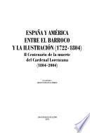 España y América entre el barroco y la ilustración, 1722-1804