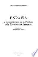 España y los comienzos de la pintura y la escultura en América