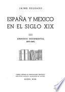 España y México en el siglo XIX.: Apéndice documental (1820-1845)