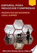 Español para negocios y empresas Modelos de examen USAL esPRO