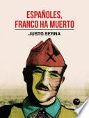 Españoles, Franco ha muerto