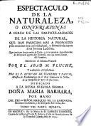 Espectaculo de la naturaleza, o Conversaciones a cerca de las particularidades de la historia natural ...