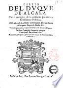 Espeio del duque de Alcala. Con el exemplar de la costante paciencia christiana y politica. ... Por don Francisco Lanario y Aragon ..