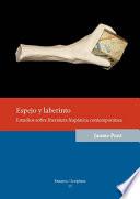 Espejo y laberinto. Estudios sobre literatura hispánica contemporánea