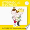 ¡Esperando al hermanito!