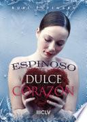 Espinoso dulce corazón