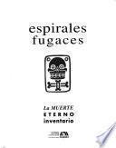 Espirales fugaces: Conjuros y actitudes frente a la muerte en México