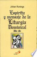 Espiritu Y Mensaje de la Liturgia Dominical
