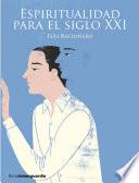 Espiritualidad para el siglo XXI