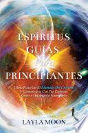 Espíritus Guías Para Principiantes