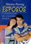 Esposos, construyan un mundo mejor Purroy, Marino. 1a. reim.