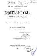 Esqueletología, miología, esplanología