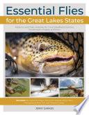 Essential Flies for the Great Lakes Region