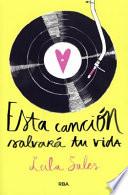 Esta Cancion Salvara Tu Vida
