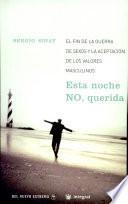 Esta Noche No, Querida