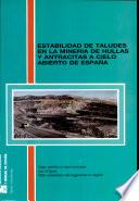 Estabilidad de taludes en la minería de hulla y antracita a cielo abierto de España
