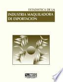 Estadística de la industria maquiladora de exportación 1990-1994