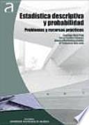 ESTADÍSTICA DESCRIPTIVA Y PROBABILIDAD: PROBLEMAS Y RECURSOS PRÁCTICOS