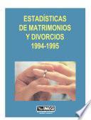 Estadísticas de matrimonios y divorcios 1994 - 1995 