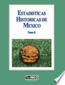 Estadísticas históricas de México. Tomo II. (3a edición)