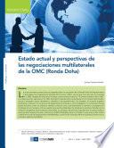 Estado Actual y Perspectives de las Negociaciones Multilaterales de la OMC (Ronda Doha)