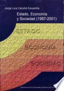 Estado, economía y sociedad, 1997-2001