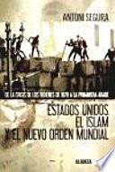Estados Unidos, el Islam y el nuevo orden mundial