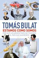 Estamos como somos