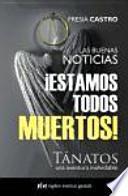 ¡Estamos todos muertos!