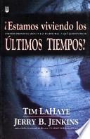 Estamos Viviendo en los Ultimos Tiempos?