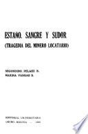 Estaño, sangre y sudor